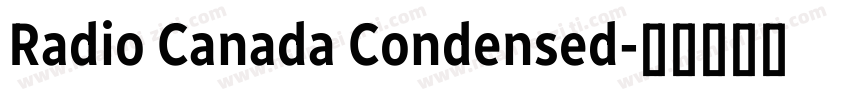Radio Canada Condensed字体转换